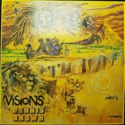 Dennis Brown - Visions Of Dennis Brown